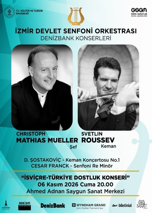 İzmir Devlet Senfoni Orkestrası 6 Kasım 2026 İsviçre Türkiye Dostluk Konseri